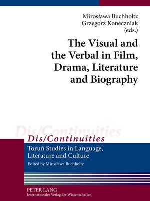 cover image of The Visual and the Verbal in Film, Drama, Literature and Biography